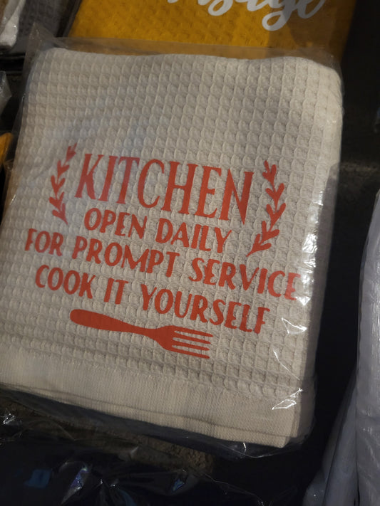 KITCHEN OPEN DAILY tea towel