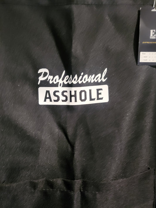 PROFESSIONAL ASSHOLE APRON